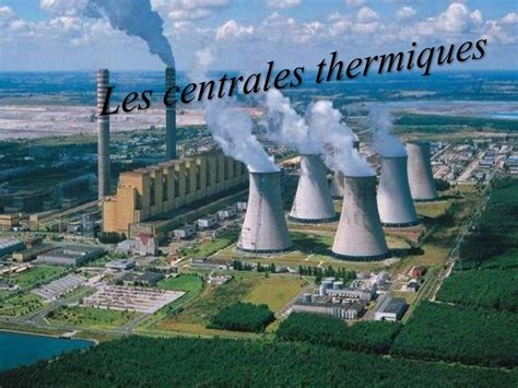 Les Centrales Thermiques