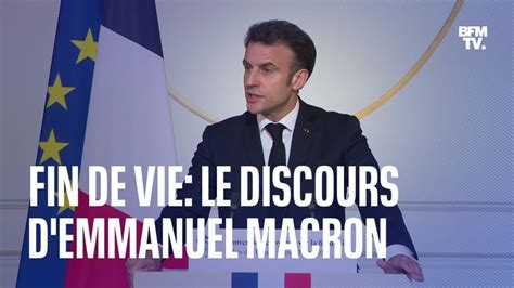 Fin De Vie Le Discours D Emmanuel Macron En Int Gralit