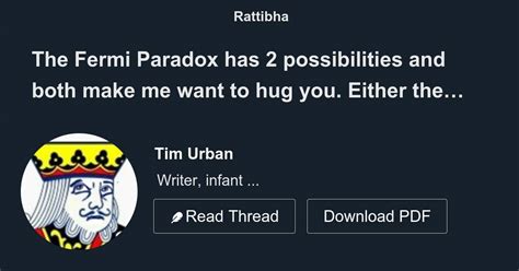 The Fermi Paradox Has Possibilities And Both Make Me Want To Hug You