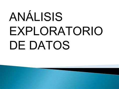 Analisis Exploratorio De Datos S Ppt