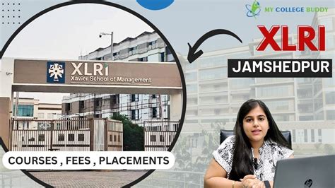 XLRI Jamshedpur Full Form Campus Fees Main Courses Entrance Exam