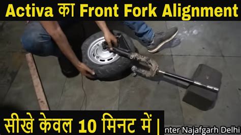 Honda Activa Front Fork Alignment Activa Chimta Repair