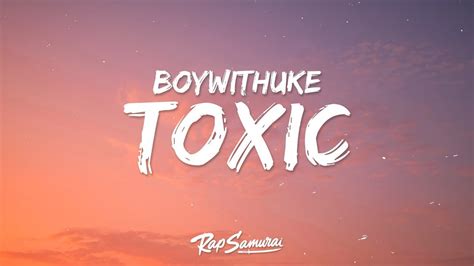 Boywithuke Toxic Lyrics 1 Hour Version Summit Lyrics Youtube