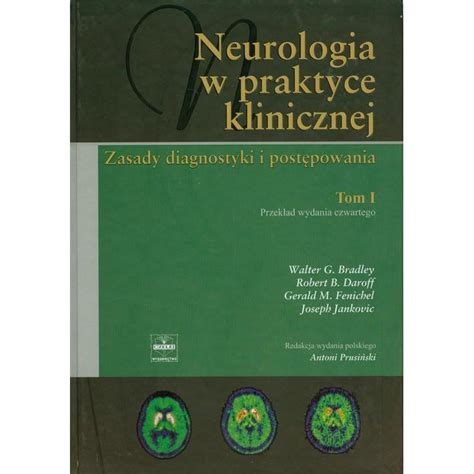 NEUROLOGIA W PRAKTYCE KLINICZNEJ 1 3 BRADLEY