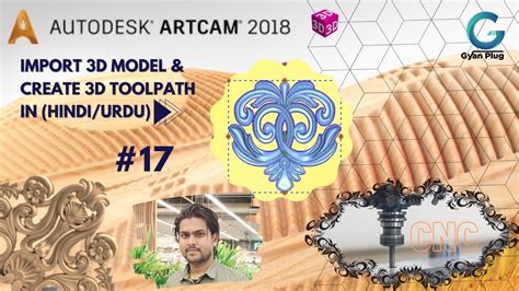 Import 3D Model And Create 3d Toolpath In ArtCAM 2018 Artcam 3D