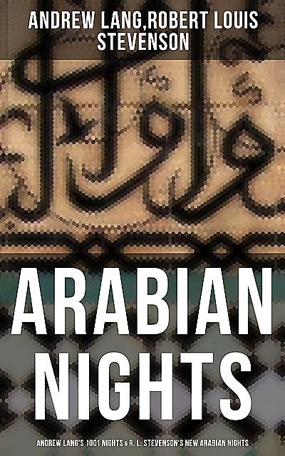 Arabian Nights Andrew Lang S Nights R L Stevenson S New