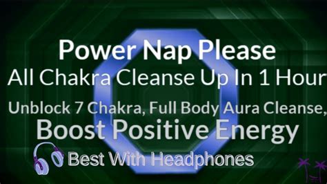 All Chakra Cleanse Up To Hour Unblock Chakra Full Body Aura