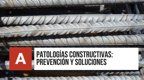 PATOLOGÍAS CONSTRUCTIVAS Prevención y SOLUCIONES YouTube