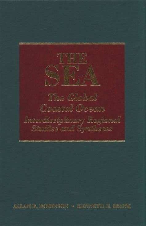 The Sea Volume Part A The Global Coastal Ocean Interdisciplinary