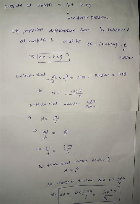 The Mean Density Of The Sea Water Is ρ And Bulk Modulus Is B The