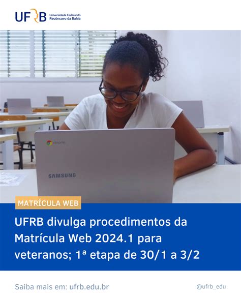 UFRB divulga procedimentos da Matrícula Web 2024 1 para veteranos 1ª