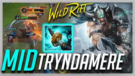 TRYNDAMERE MID NEW HOT PICK NEW TRYNDAMERE BUILD IN WILD RIFT YouTube