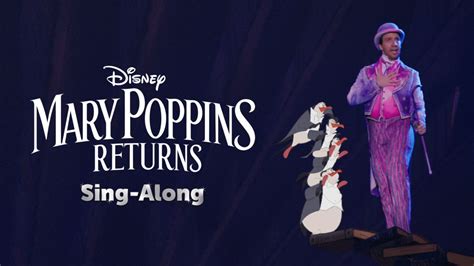 Mary Poppins Returns Sing Along Disney