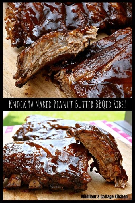 Knock Ya Naked Peanut Butter BBQed Ribs Wildflour S Cottage Kitchen