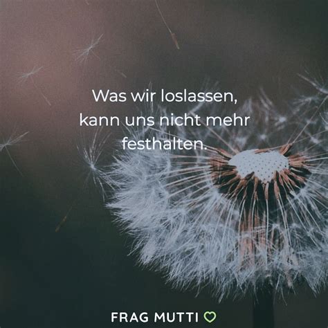 Was Wir Loslassen Kann Uns Nicht Mehr Festhalten Instagram