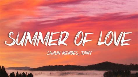 Shawn Mendes Tainy Summer Of Love Lyrics Youtube