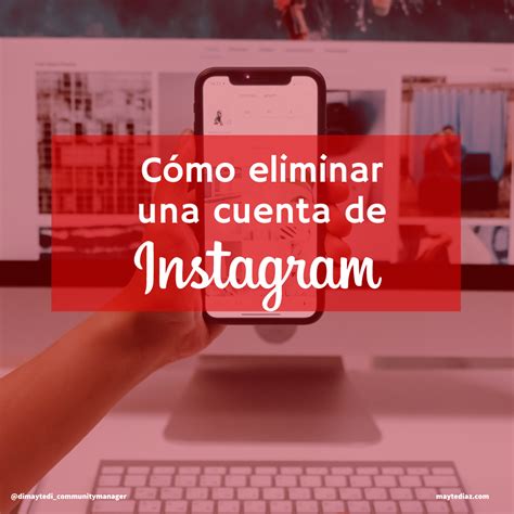 C Mo Eliminar Una Cuenta De Instagram