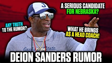 DEION SANDERS TO NEBRASKA UNPACKING THE RUMOR WHY DEION WOULD BE A