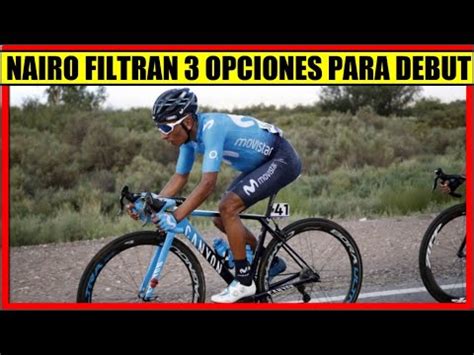 NAIRO Quintana FILTRAN 3 OPCIONES PARA DEBUTAR Con MOVISTAR YouTube