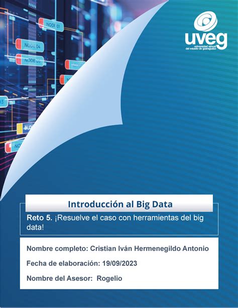 Resuelve El Caso Con Herramientas Del Big Data Reto Resuelve El