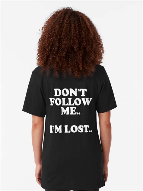 Dont Follow Meim Lost T Shirt By Creativodesign Redbubble