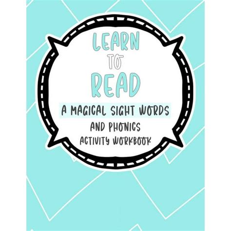 Learn To Read A Magical Sight Words And Phonics Activity Workbook