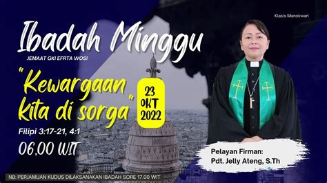 IBADAH MINGGU SUBUH JEMAAT GKI EFRATA WOSI MINGGU 23 OKTOBER 2022