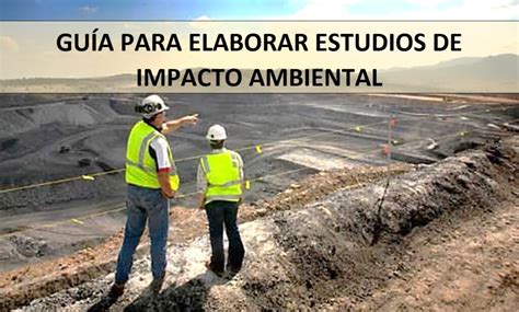 GuÍa Para Elaborar Estudios De Impacto Ambiental