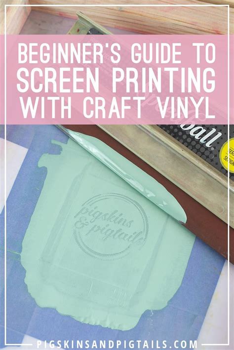 How To Screen Print With Craft Vinyl In 10 Easy Steps Pigskins