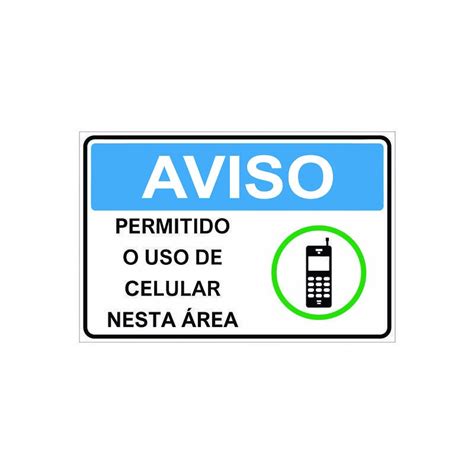 Placa Sinaliza O Permitido Uso Celular Nesta Rea X Cm Na