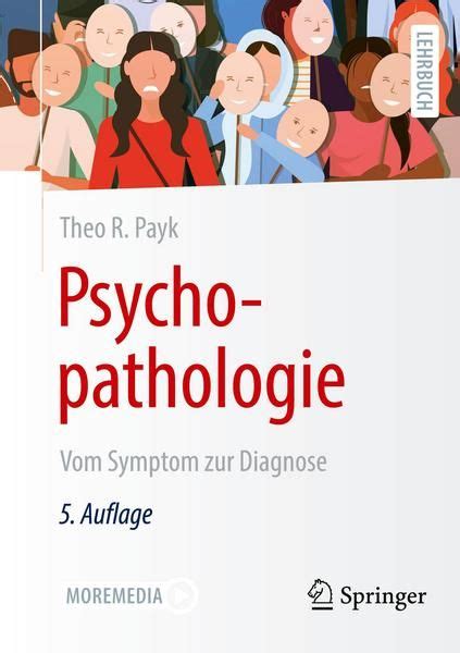 Psychopathologie ist Lehre von den psychischen Störungen auf