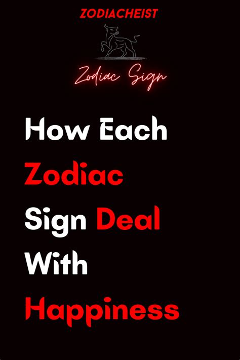 How Each Zodiac Sign Deal With Happiness Zodiac Heist