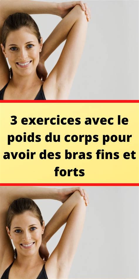 3 Exercices Avec Le Poids Du Corps Pour Avoir Des Bras Fins Et Forts En