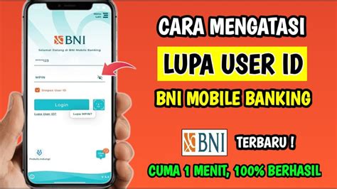 Lupa User Id Bni Mobile Banking Cara Melihat User Id Bni Youtube