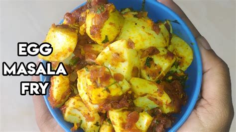 How To Cook Egg Masala Fry Egg Fry Spicy Egg Fry Egg Recipes