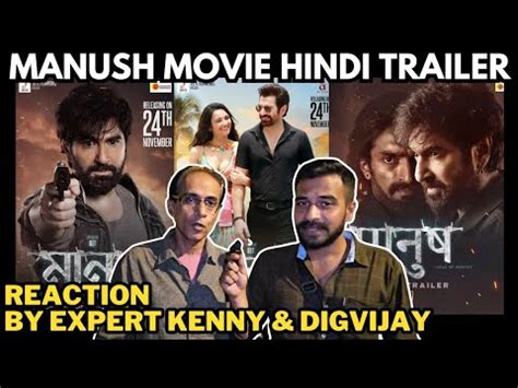 Manush Movie Hindi Trailer Reaction By Expert Kenny Digvijay Jeet