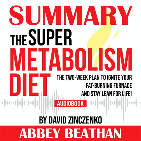 Summary Of The Super Metabolism Diet The Two Week Plan To Ignite Your