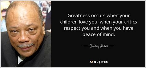 TOP 25 QUOTES BY QUINCY JONES (of 110) | A-Z Quotes