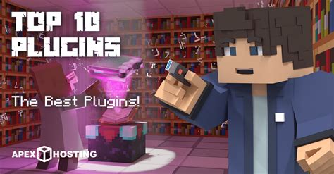 Our Top 10 Best Minecraft Plugins Apex Hosting