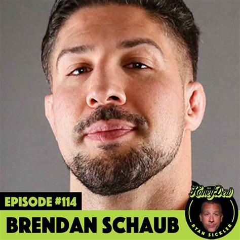 Brendan Schaub – Too Soon – The HoneyDew Podcast with Ryan Sickler