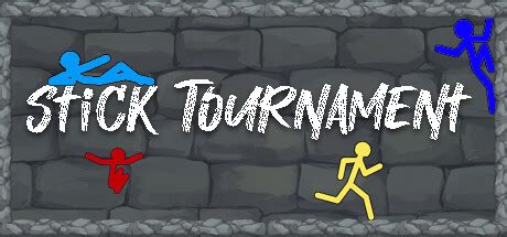 Stick Tournament | Steambase