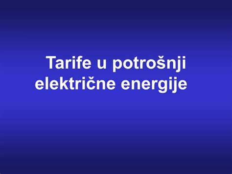 PPT Tarife u potrošnji električne energije PowerPoint Presentation