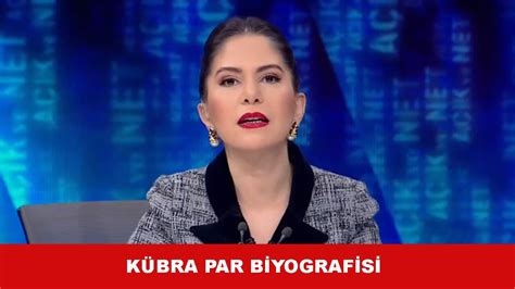 Kübra Par kimdir nerelidir eşi kim evli mi çocuğu var mı Son