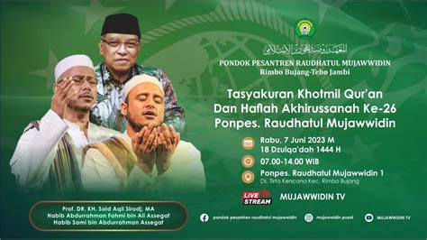 Live Haflah Akhirussanah Ke Ponpes Raudhatul Mujawwidin Youtube