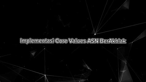 Implementasi Core Values Asn Berakhlak Youtube