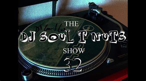 Deep House The Soul T Nuts Show Episode 32 YouTube