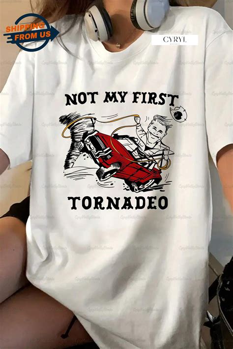 Not My First Tornado Shirt Glen Powell Cowboy Shirt Twister