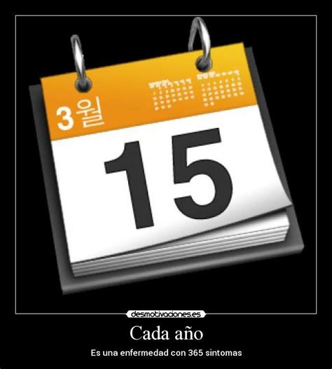 Cada año | Desmotivaciones
