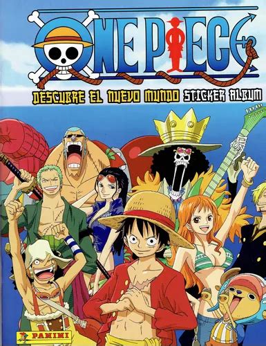 Álbum One Piece Descubre El Nuevo Mundo Cuotas sin interés