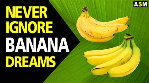 What Does Banana Dream Meaning Dreaming Of Bananas Banana Dream